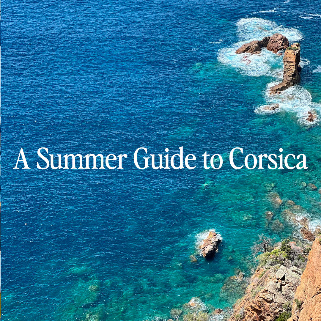 A Summer Guide to Corsica
